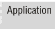 Application